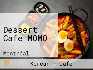 Dessert Cafe MOMO