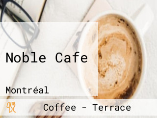 Noble Cafe