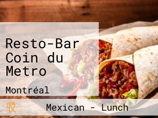 Resto-Bar Coin du Metro