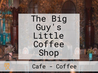 The Big Guy's Little Coffee Shop