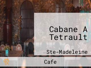 Cabane A Tetrault