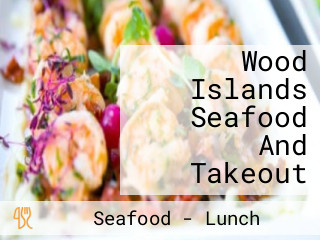 Wood Islands Seafood And Takeout