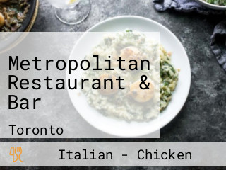 Metropolitan Restaurant & Bar