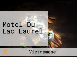 Motel Du Lac Laurel