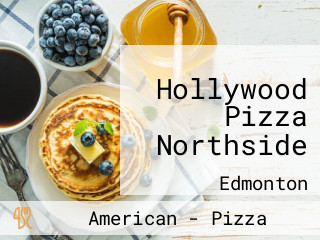 Hollywood Pizza Northside