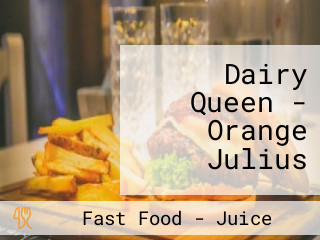 Dairy Queen - Orange Julius