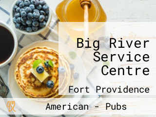 Big River Service Centre