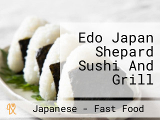 Edo Japan Shepard Sushi And Grill