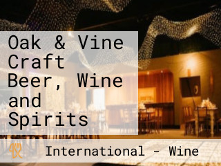 Oak & Vine Craft Beer, Wine and Spirits