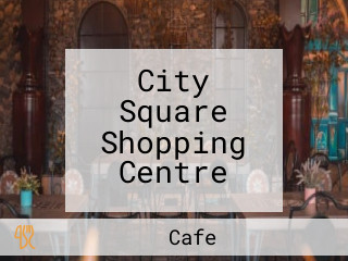 City Square Shopping Centre