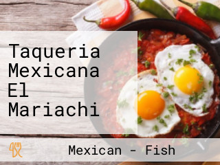Taqueria Mexicana El Mariachi