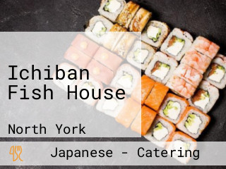 Ichiban Fish House