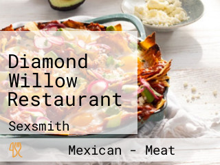 Diamond Willow Restaurant