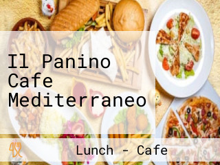Il Panino Cafe Mediterraneo