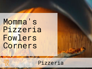 Momma's Pizzeria Fowlers Corners