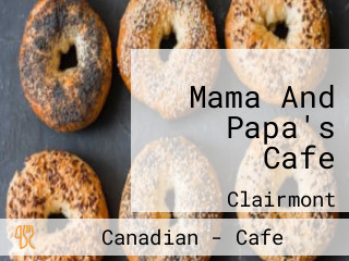 Mama And Papa's Cafe