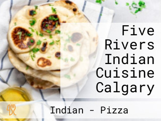 Five Rivers Indian Cuisine Calgary