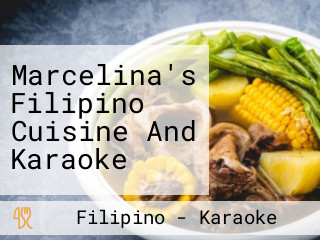 Marcelina's Filipino Cuisine And Karaoke
