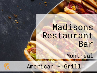 Madisons Restaurant Bar