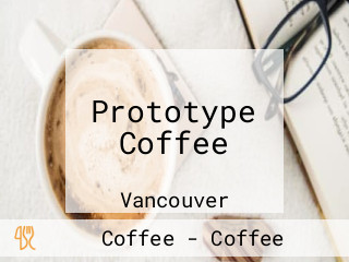 Prototype Coffee