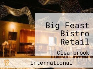 Big Feast Bistro Retail