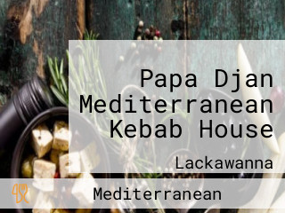 Papa Djan Mediterranean Kebab House