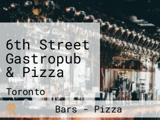 6th Street Gastropub & Pizza