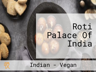 Roti Palace Of India