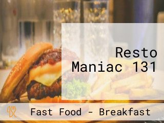 Resto Maniac 131