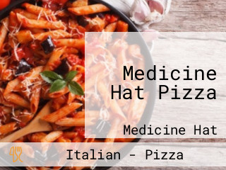 Medicine Hat Pizza
