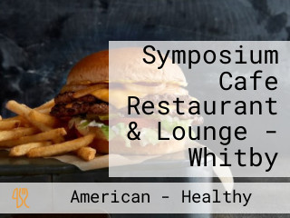 Symposium Cafe Restaurant & Lounge - Whitby