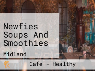Newfies Soups And Smoothies