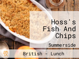 Hoss's Fish And Chips