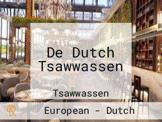 De Dutch Tsawwassen