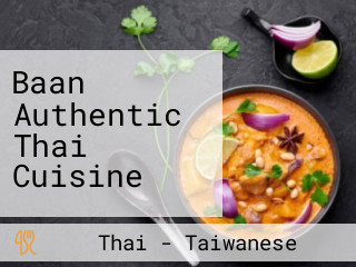 Baan Authentic Thai Cuisine