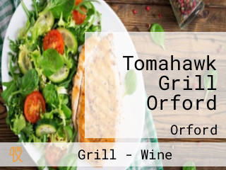 Tomahawk Grill Orford