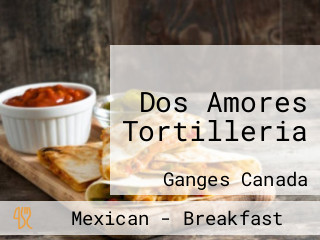 Dos Amores Tortilleria