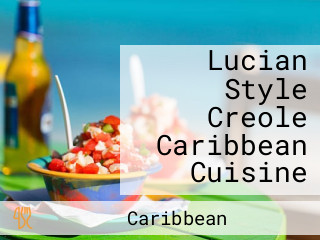 Lucian Style Creole Caribbean Cuisine