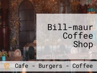 Bill-maur Coffee Shop