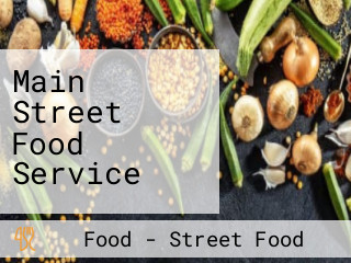 Main Street Food Service
