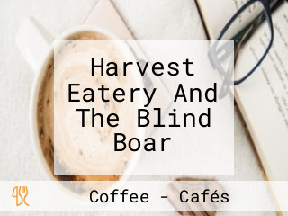 Harvest Eatery And The Blind Boar