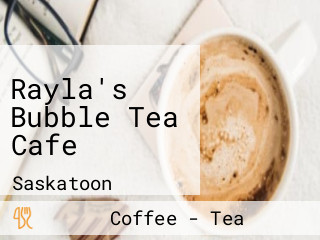 Rayla's Bubble Tea Cafe
