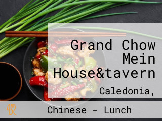 Grand Chow Mein House&tavern