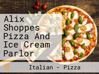 Alix Shoppes Pizza And Ice Cream Parlor