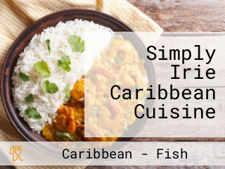 Simply Irie Caribbean Cuisine