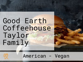 Good Earth Coffeehouse Taylor Family Digital Library