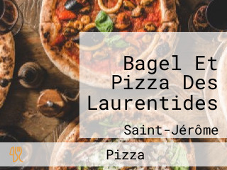Bagel Et Pizza Des Laurentides