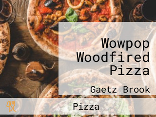 Wowpop Woodfired Pizza