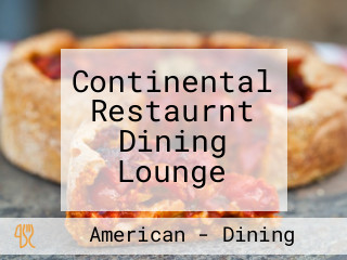 Continental Restaurnt Dining Lounge