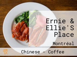 Ernie & Ellie'S Place